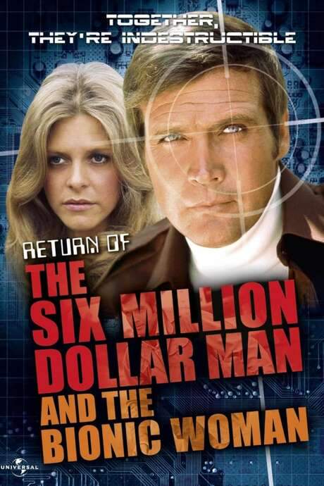 The Return of the Six-Million-Dollar Man and the Bionic Woman